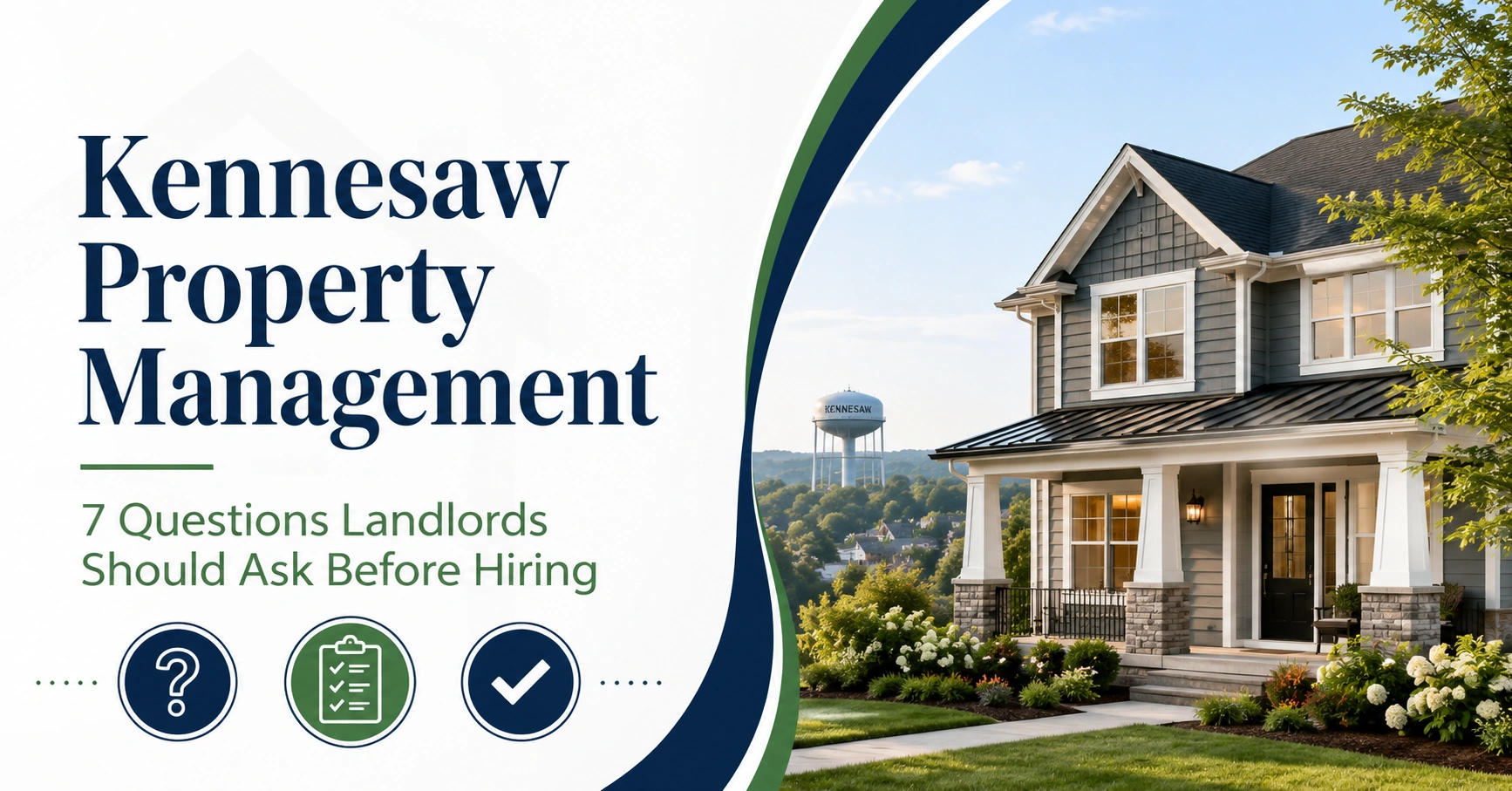 Kennesaw Property Management: 7 Questions Landlords Should Ask Before Hiring